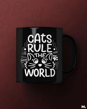Cats rule the world printed mugs