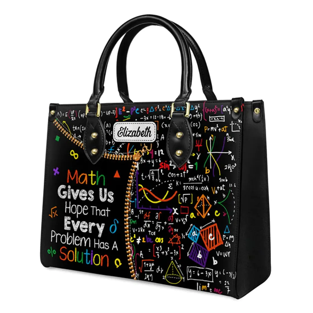 Christianartbag Teacher Bags, Custom Leather Handbags for Teachers, Gift For Teacher, Design Handbag, Math Gives Us Hope That Every Problem Has A Solution Handbag, CAB02281223.