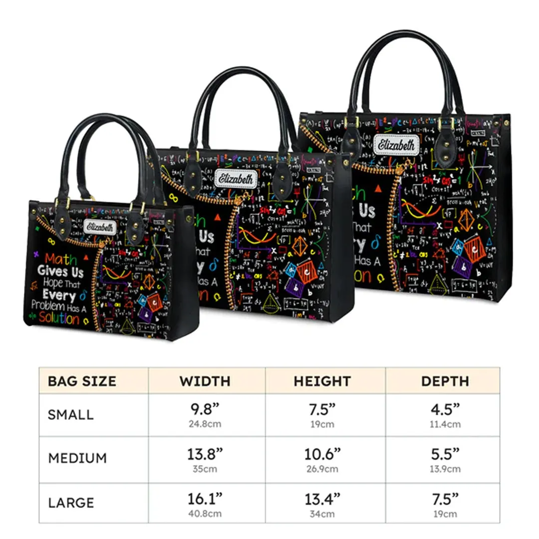 Christianartbag Teacher Bags, Custom Leather Handbags for Teachers, Gift For Teacher, Design Handbag, Math Gives Us Hope That Every Problem Has A Solution Handbag, CAB02281223.