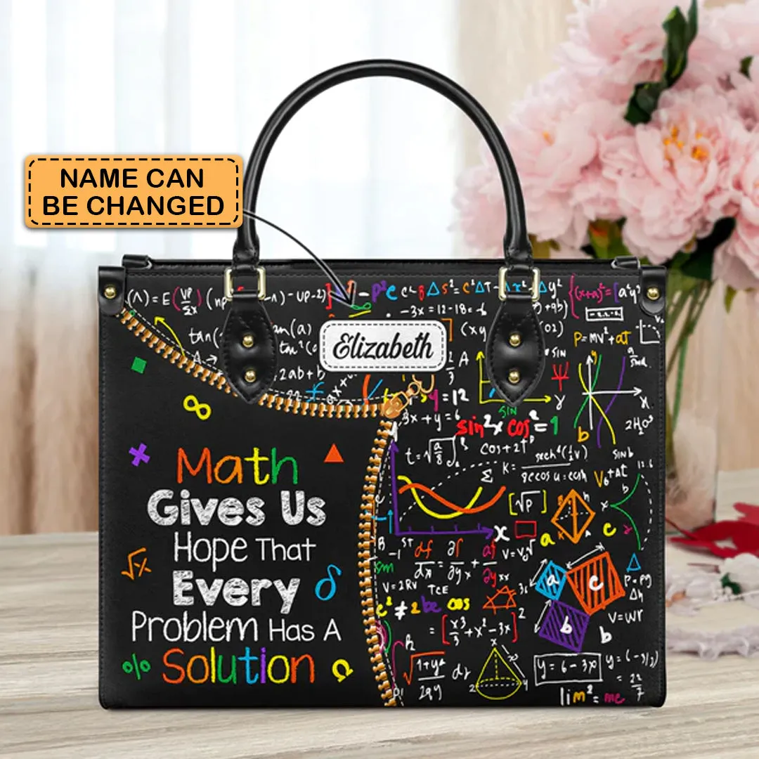 Christianartbag Teacher Bags, Custom Leather Handbags for Teachers, Gift For Teacher, Design Handbag, Math Gives Us Hope That Every Problem Has A Solution Handbag, CAB02281223.