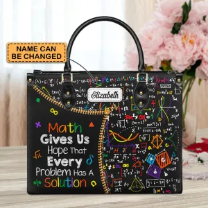 Christianartbag Teacher Bags, Custom Leather Handbags for Teachers, Gift For Teacher, Design Handbag, Math Gives Us Hope That Every Problem Has A Solution Handbag, CAB02281223.