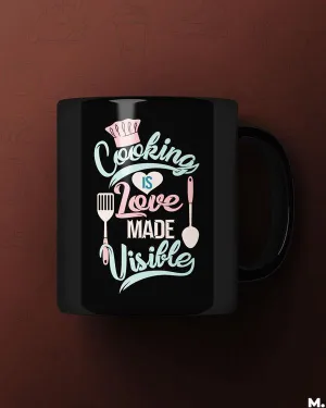 Cooking is visible love printed mugs