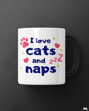 I love cats and naps printed mugs