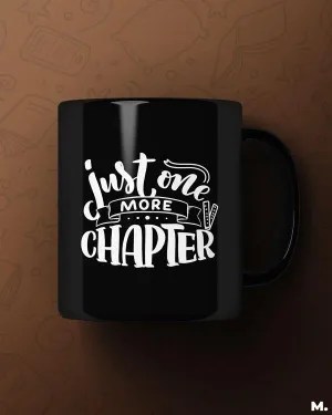 Just one more chapter printed mugs