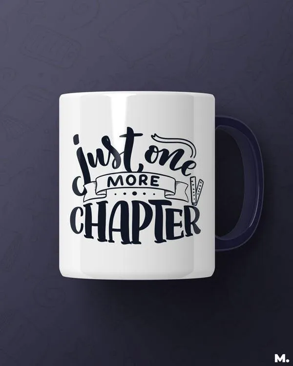 Just one more chapter printed mugs