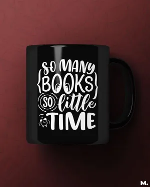 So many books, so little time printed mugs