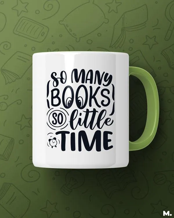 So many books, so little time printed mugs
