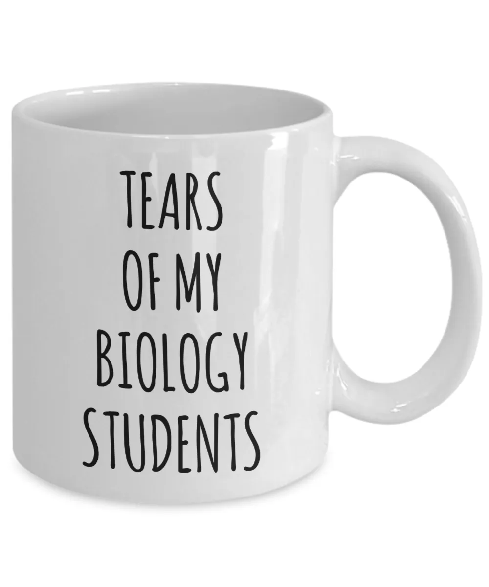 Tears Of My Biology Students Mug Coffee Cup Funny Gift