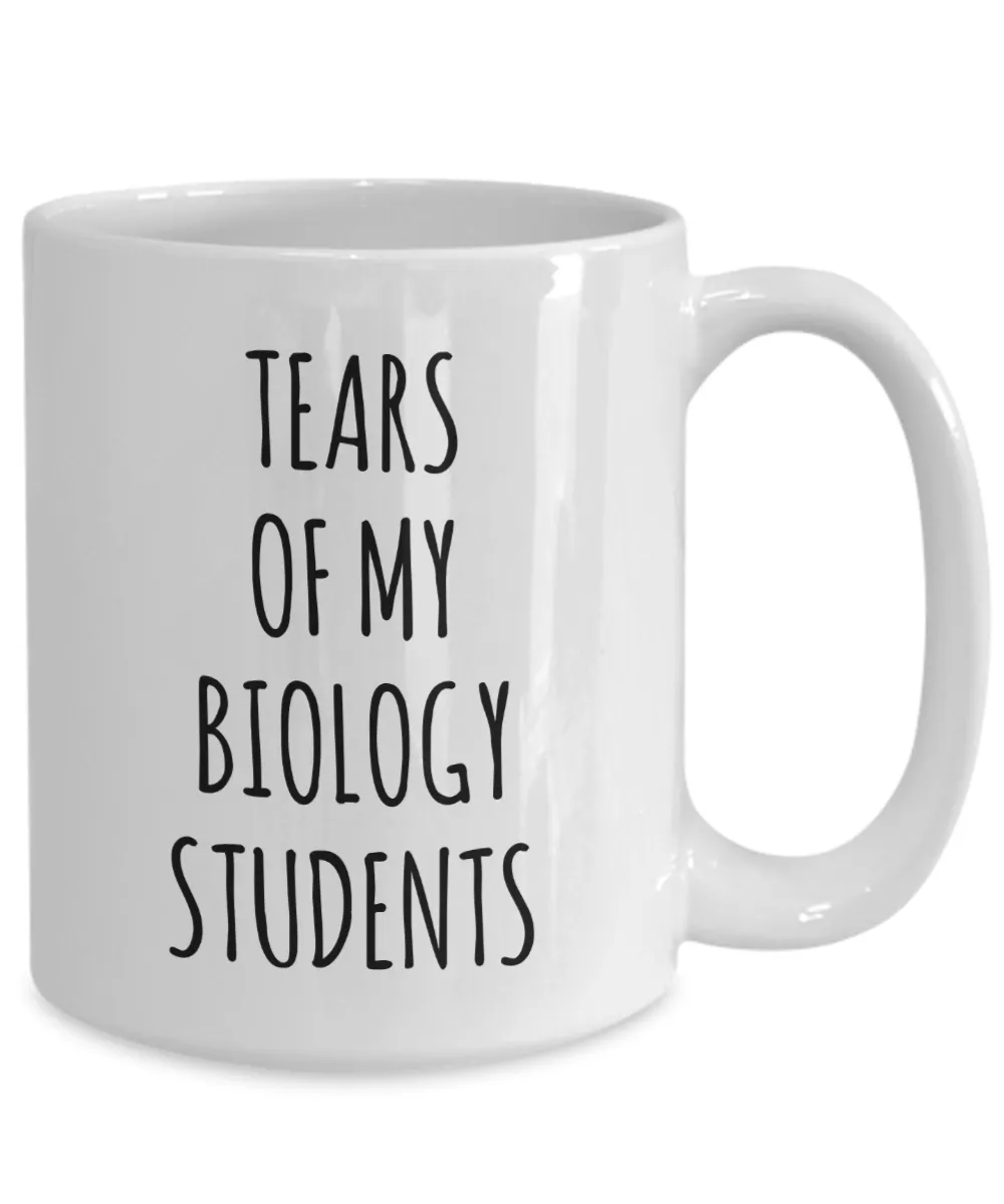 Tears Of My Biology Students Mug Coffee Cup Funny Gift