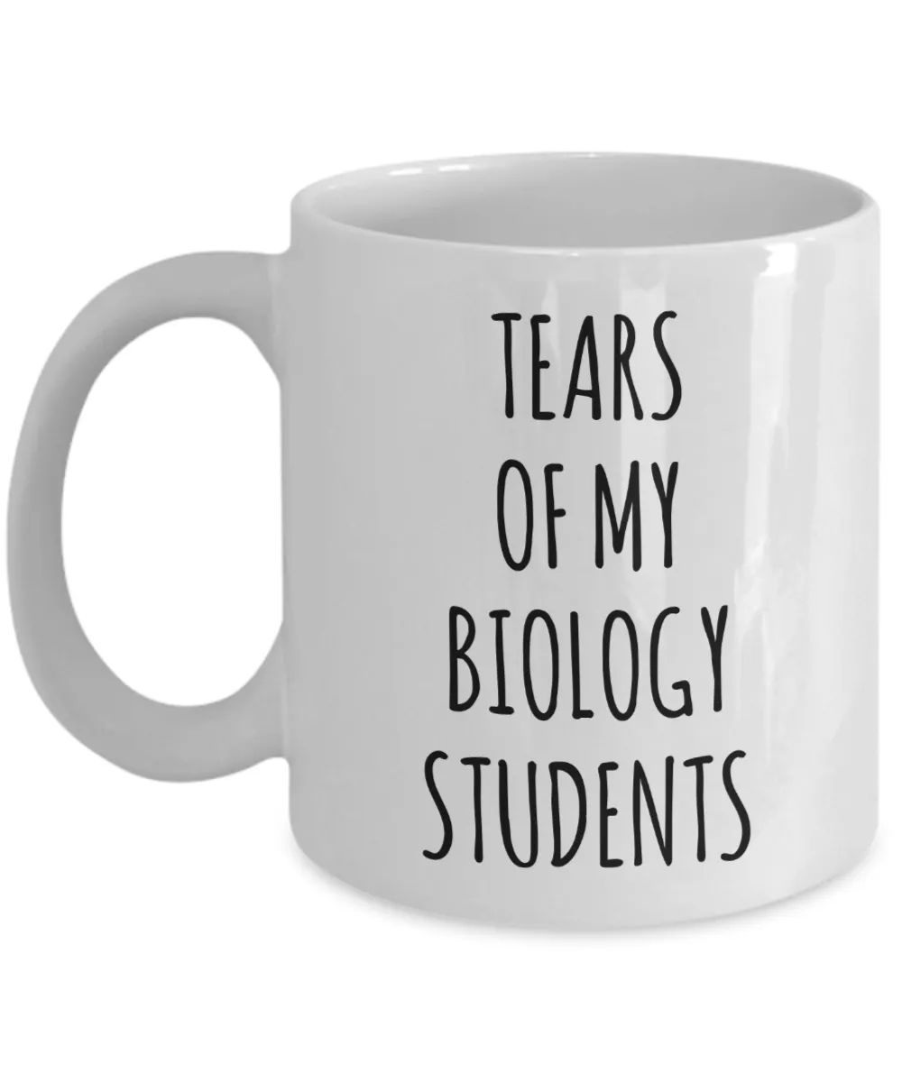 Tears Of My Biology Students Mug Coffee Cup Funny Gift
