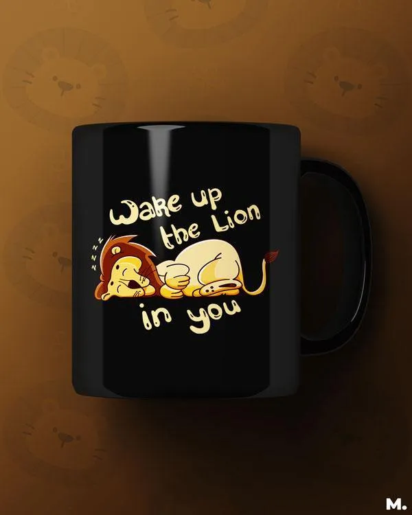 Wake up the lion in you printed mugs